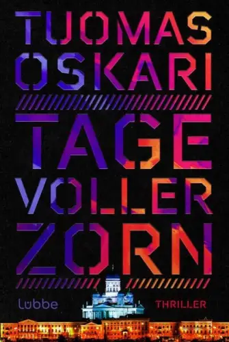 Buch: Tage voller Zorn, Oskari, Tuomas, 2022, Lübbe, Thriller, sehr gut