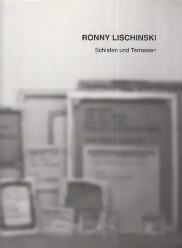 Buch: Ronny Lischinski - Schlafen und Terrassen, 2010, gebraucht, gut