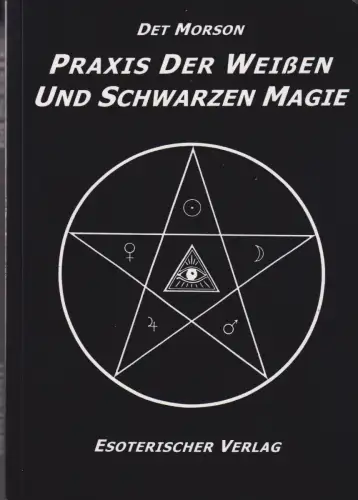 Buch: Praxis der weißen und schwarzen Magie, Morson, Det, 2001, Paul Hartmann