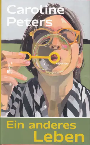 Buch: Ein anderes Leben, Peters, Caroline, 2024, Rowohlt Berlin, Roman