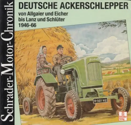 Buch: Deutsche Ackerschlepper, Gebhardt, Wolfgang, 1996, Schrader Verlag
