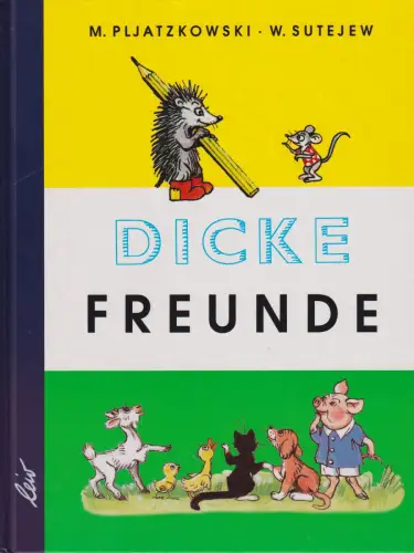 Buch: Dicke Freunde, Pljatzkowski, Michail. 2009, Leiv, gebraucht, sehr gut