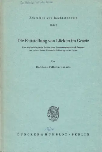 Buch: Die Feststellung von Lücken im Gesetz, Canaris, Claus-Wilhelm, 1964