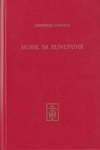 Buch: Musik im Rundfunk, Goslich, Siegfried, 1971, Hans Schneider, sehr gut