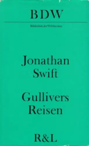 Buch: Gullivers Reisen, Swift, Jonathan. Bibliothek der Weltliteratur, 1971