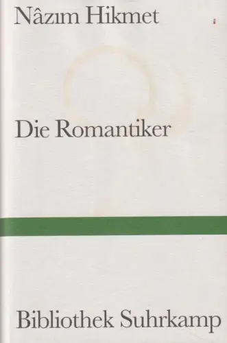 Buch: Die Romantiker, Hikmet, Nazim, 2008, Suhrkamp, Roman, gebraucht, sehr gut