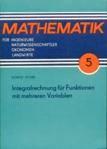 Buch: Mathematik 5: Integralrechnung für Funktionen mit mehreren Variablen, 1974