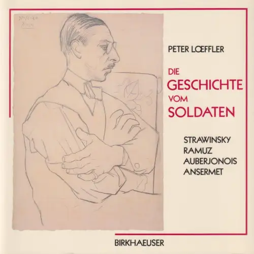 Buch: Die Geschichte vom Soldaten, Loeffler, Peter, 1994, Birkhäuser, sehr gut