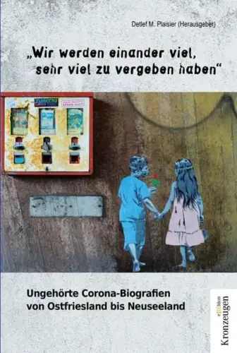 Buch: Wir werden einander viel, sehr viel zu vergeben haben, Plaisier, Detlef M.