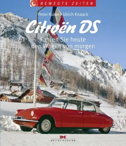Buch: Citroën DS, Kurze, Peter, 2011, Delius Klasing, gebraucht, sehr gut