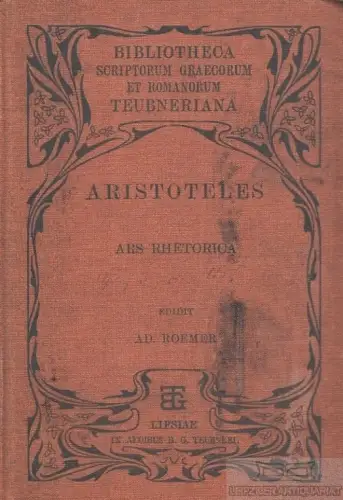 Buch: Aristotelis Ars Rhetorica, Aristoteles. 1898, B. G. Teubner
