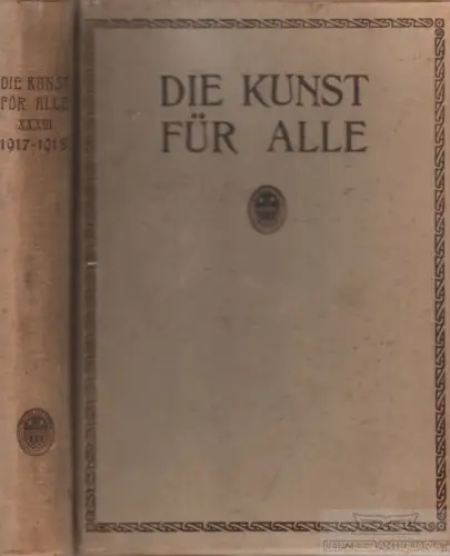 Die Kunst für alle. Dreiunddreißigster Jahrgang 1917-1918, Kirchgraber, P. 1918