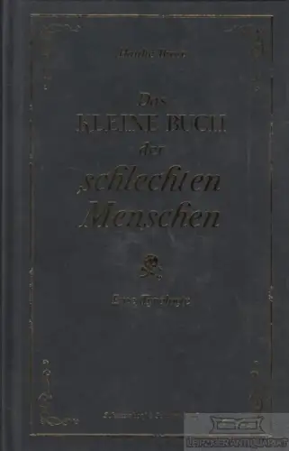 Buch: Das kleine Buch der schlechten Menschen, Brost, Hauke. 2012