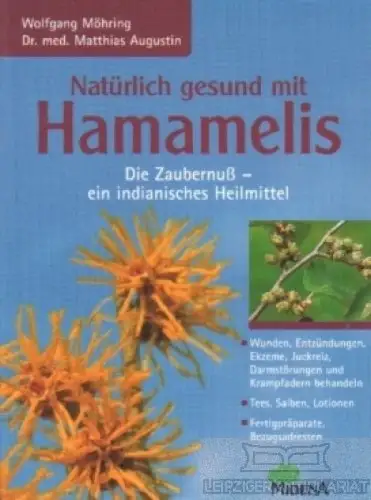 Buch: Natürlich gesund mit Hamamelis, Möhring, Wolfgang und Matthias Augustin