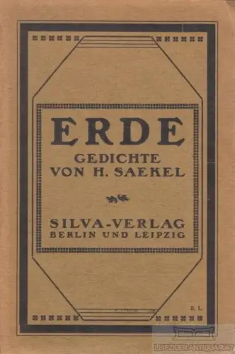 Buch: Erde, Saekel, H, Silva-Verlag, Gedichte von H. Saekel