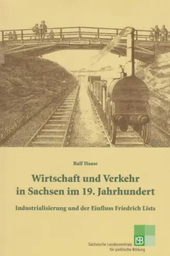 Buch: Wirtschaft und Verkehr in Sachsen im 19. Jahrhundert, Haase, Ralf. 2009