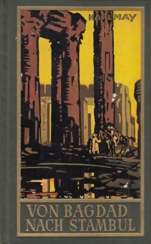 Buch: Von Bagdad nach Stambul, May, Karl. Karl May's Gesammelte Werke, 1951