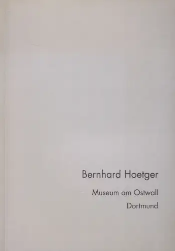 Ausstellungskatalog: Bernhard Hoetger im Museum am Ostwall, Dortmund, 1995