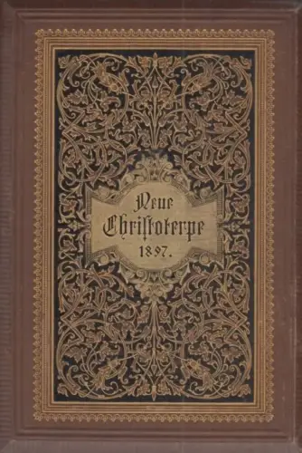 Buch: Neue Christoterpe 1897, Kögel, Rudolf / Frommel, E. / Baur, W. 1897