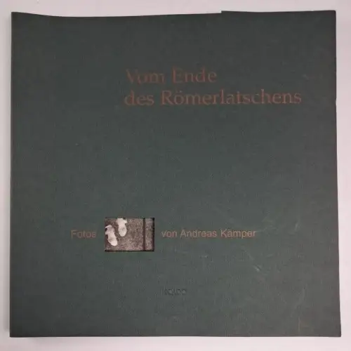 Ausstellungskatalog: Andreas Kämper - Vom Ende des Römerlatschens, 1997, Micado