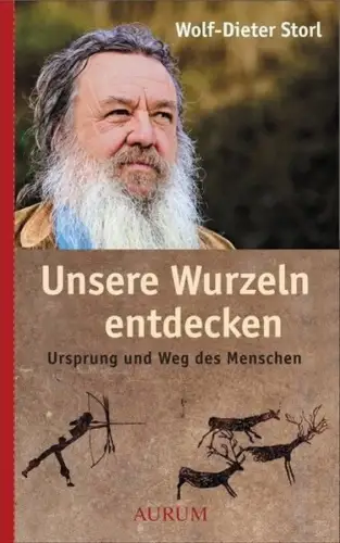Buch: Unsere Wurzeln entdecken, Storl, Wolf-Dieter, 2011, Aurum, sehr gut