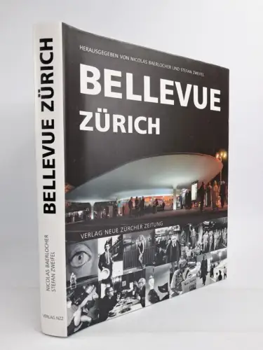 Buch: Bellevue Zürich, Nicolas Baerlocher & Stefan Zweifel, 2005, NZZ