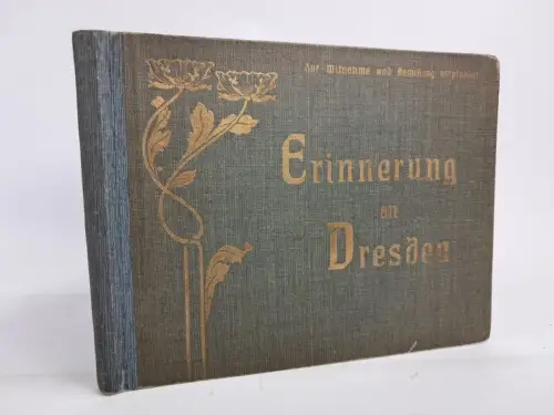 Buch: Erinnerungen an Dresden, 1905, Alexander Köhler Verlag, gebraucht, gut