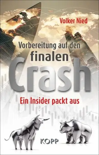 Buch: Vorbereitung auf den finalen Crash, Nied, Volker, 2021, Kopp Verlag