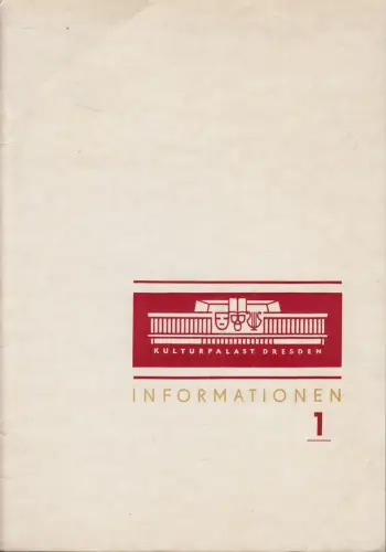 Heft + 2 Beilagen: Kulturpalast Dresden - Informationen 1, 1969, gebraucht, gut