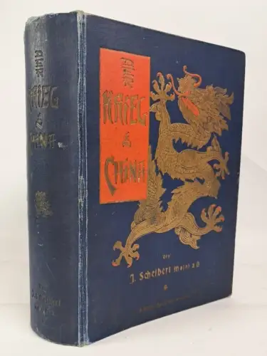 Buch: Der Krieg in China 1900-1901, J. Scheibert, 2 Bände in 1, 1901, Schröder