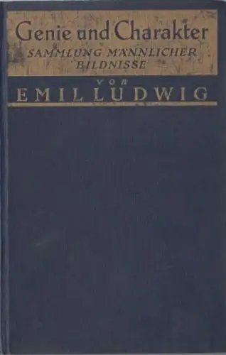 Buch: Genie und Charakter, Ludwig, Emil. 1932, Paul Zsolnay Verlag