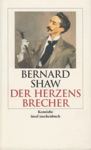 Buch: Der Herzensbrecher, Shaw, George Bernard. Insel taschenbuch, it, 2006