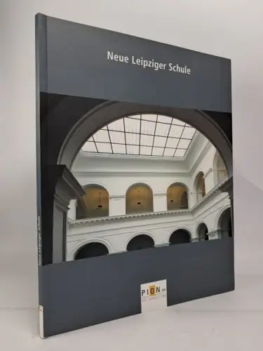 Buch: Neue Leipziger Schule - Martina Munse, Fischer-Art, Michel Schneider, 2006