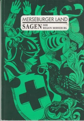 Buch: Merseburger Land, Sagen der Region Merseburg, Saal, Walter. gebraucht, gut