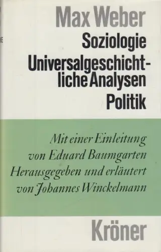 Buch: Soziologie, Universalgeschichtliche Analysen, Politik, Weber, Max, 1973