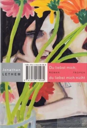 Buch: Du liebst mich, du liebst mich nicht, Lethem, Jonathan. Trojanische Pferde