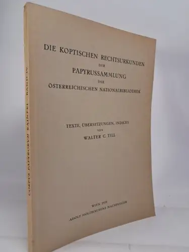 Buch: Die Koptischen Rechturkunden der Papyrussammlung... W. C. Till, 1958
