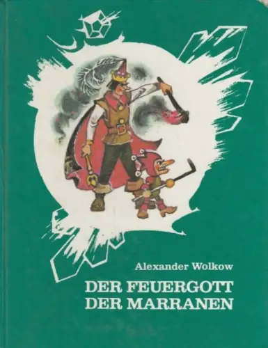 Buch: Der Feuergott der Marranen, Wolkow, Alexander. Zauberland-Reihe, 1990