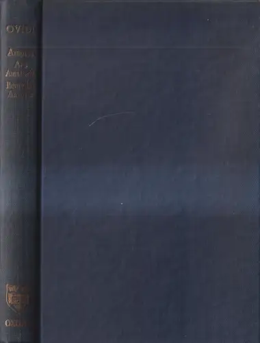 Buch: P. Ovidi Nasonis Amores. Medicamina faciei femineae. Ovid, 1961, Clarendon