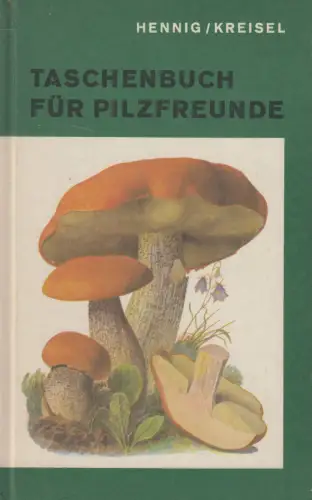 Buch: Taschenbuch für Pilzfreunde, Bruno Hennig & Hanns Kreisel, 1982, Fischer