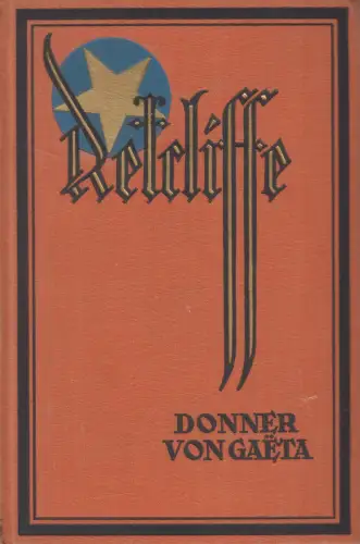 Buch: Donner von Gaeta, Roman, Sir John Retcliffe, 1927, gebraucht, gut