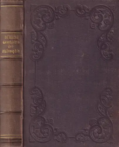 Buch: Kritische Geschichte der Philosophie, Dühring, E., 1878, Fues's Verlag