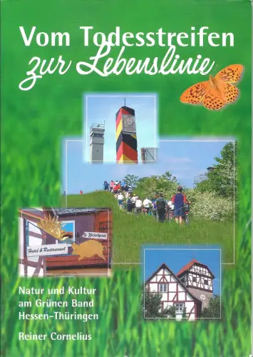 Buch: Vom Todesstreifen zur Lebenslinie, Cornelius, Reiner, 2005, Auwel-Verlag