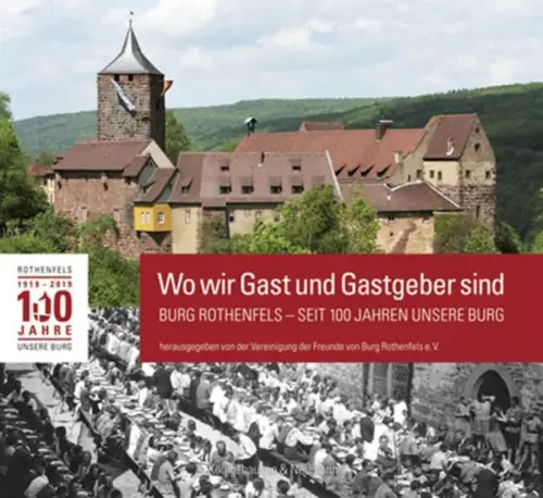 Buch: Wo wir Gast und Gastgeber sind - Burg Rothenfels. Königshausen & Neumann