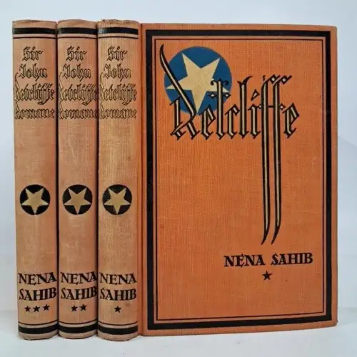 Buch: Nena Sahib. 1. bis 3. Band, Sir John Retcliffe, 1926, 3 Bände
