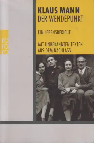 Buch: Der Wendepunkt, Ein Lebensbericht. Klaus Mann, Rowohlt Taschenbuch, 2020