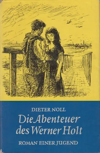 Buch: Die Abenteuer des Werner Holt 1, Roman einer Jugend, Noll, 1962, AUfbau