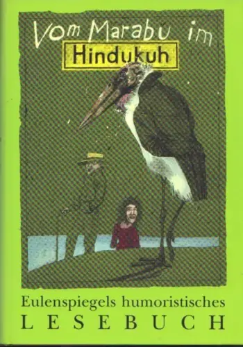 Buch: Vom Marabu im Hindukuh, Schreck, Joachim. 1994, Verlag Das Neue Berlin