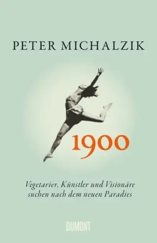 Buch: 1900, Michalzik, Peter, 2018, DuMont Buchverlag, gebraucht, sehr gut