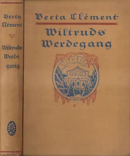 Buch: Wiltruds Werdegang, Berta Clement, Union Deutsche Verlagsgesellschaft